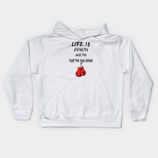 FIGHT FOR YOUR DREAM Kids Hoodie